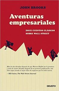 Aventuras Empresariales Doce cuentos clásicos sobre Wall Street